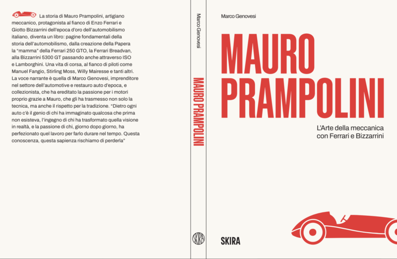 Copertina Libro Mauro Prampolini. L'Arte della meccanica con Ferrari e Bizzarrini, di Marco Genovesi, edito Skira